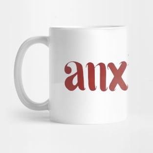 Anxiety Mug